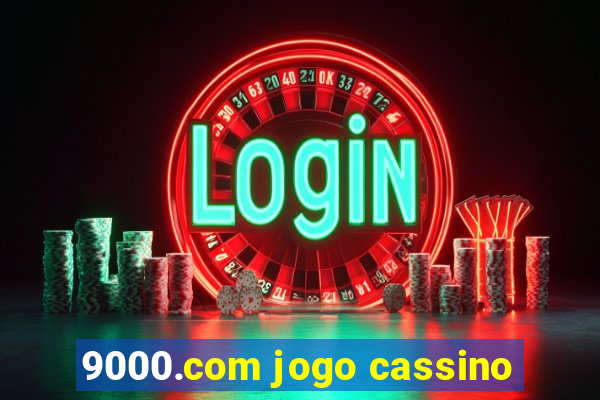 9000.com jogo cassino